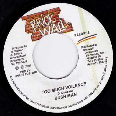 Bushman - Too Much Voilence (7'', Single) 2001 Brickwall Records (2) none