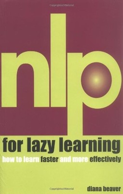NLP for Lazy Learning: How to Learn Faster and More Effectively, Beaver, Diana, 