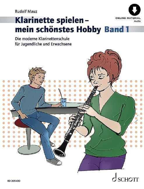 Klarinette Spielen - Mein Schönstes Hobby Band 1 - Rudolf Mauz -