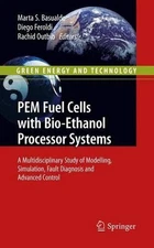 PEM Fuel Cells with Bio-Ethanol Processor Systems: A Multidisciplinary Study of 