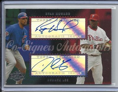 2006 TOPPS CO-SIGNERS DERREK LEE & RYAN HOWARD AUTO SIGNED #CS-22 CHICAGO CUBS