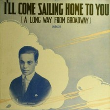 1917 I'll Come Sailing Home To You Harry Carroll Vintage Sheet Music M29 1917 I'll Come Sailing Home To You Harry Carroll Vintage Sheet Music M29