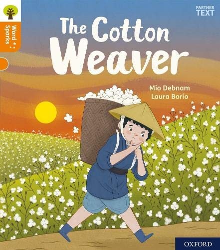 Oxford Reading Tree Word Sparks: Level 6: The Cotton Weaver by Mio Debnam - Image 4