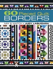 60 Pieced Quilt Borders: Mix Match