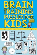 Brain Training Puzzles For Kids: 100 of the best brain teasers with over 50 ...