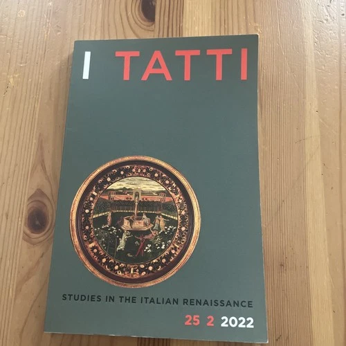 I Tatti Studies In The Italian Renaissance; Harvard University Center Fall 2022 - product listing photo