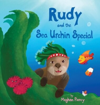 Rudy and the Sea Urchin Special by Meghan Piercy: New