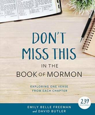 Don't Miss This in the Book of Mormon: Exploring One Verse from Each  - GOOD
