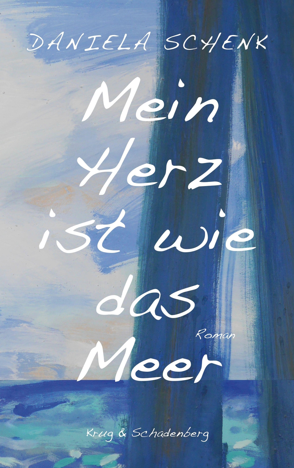 Thumbnail - Mein Herz Ist Wie Das Meer Daniela Schenk