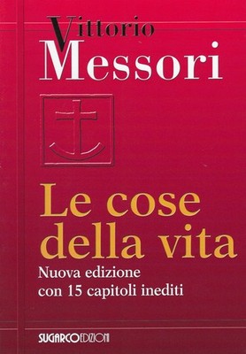 Die Dinge des Lebens - Messori Vittorio