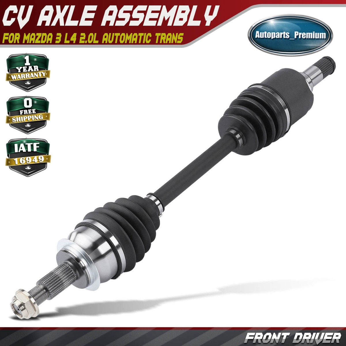 Front Driver Left CV Axle Assembly for Mazda 3 2014-2018 L4 2.0L