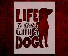 Life is Better with a Dog Stencil Template Reusable 8.5 x 11 Inches for Painting