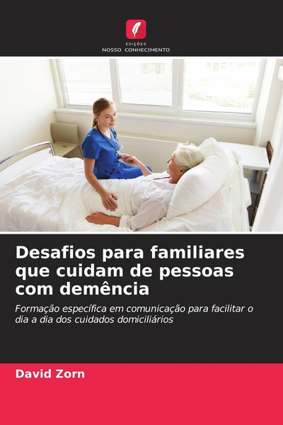 Desafios Para Familiares Que Cuidam De Pessoas Com DemêNcia David Zorn-image