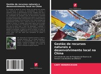 Cary Hendrickson | GestãO De Recursos Naturais E Desenvolvimento Local Na China