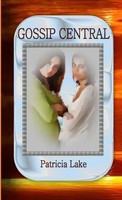 Gossip Central Patricia Lake Taschenbuch Kartoniert / Broschiert Englisch 2013