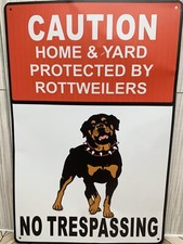 Caution Home And Yard Protected By Rottweilers Metal Sign 8"X12" Guard Dog