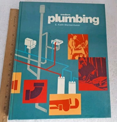 Modern Plumbing  E. Keith Blankenbaker 1981 HC Great Condition