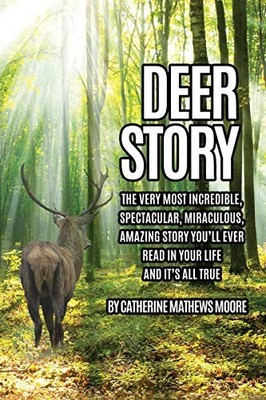 Catherine Mathews Moore Deer Story (Taschenbuch)