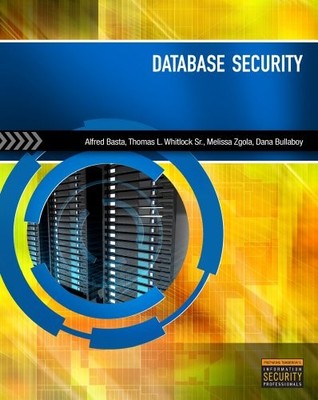 Database Security By Alfred Basta, Melissa Zgola
