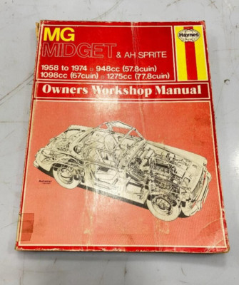 HAYNES 1958 THRU 1974 MG MIDGET & AUSTIN SPRITE OWNERS WORKSHOP MANUAL