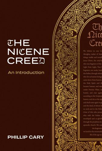 The Nicene Creed : An Introduction by Phillip Cary (2023, Hardcover) - Image 3