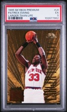 1995 Skybox PATRICK EWING Knicks LARGER THAN LIFE Insert HOF Card # L6 PSA 5