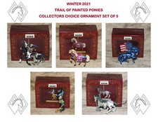 TRAIL OF PAINTED PONIES Collectors Choice 2021 Set of 5 ornaments 2.6" to 3.4"