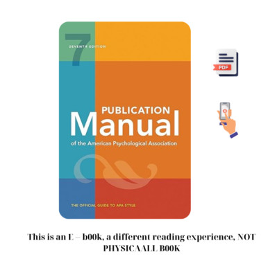 Publication Manual (OFFICIAL) 7th Edition of the American Psychological
