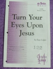 Turn Your Eyes Upon Jesus,Octavo Series,Faye Lopez,Wilds sheet music SATB