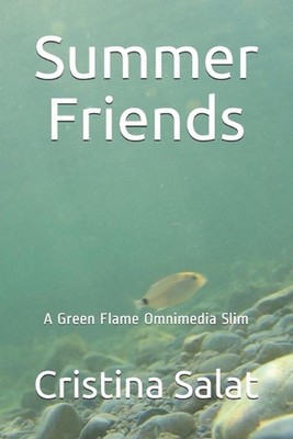 Summer Friends: A Green Flame Omnimedia Slim by Cristina Salat (English) Paperba