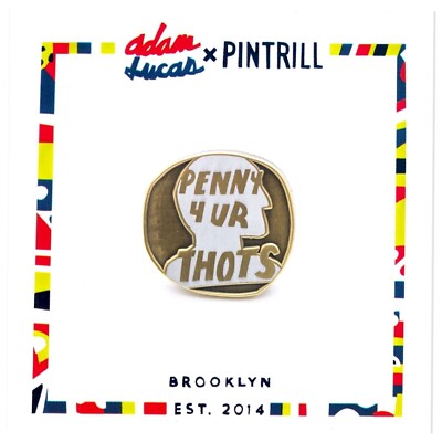  RARE  PINTRILL x ADAM LUCAS PENNY 4 UR THOTS PIN *BRAND NEW* LIMITED EDITION  
