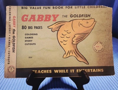 Gabby the Goldfish Big Value Fun Book Coloring Games Story & Cutouts, Vtg. 1953