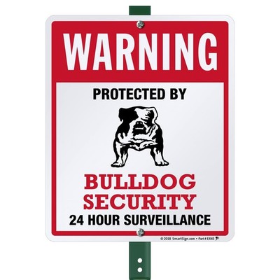 12 x 10 inch  Warning - Protected By Bulldog Security, 24 Hour Surveillance  ...