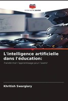 Khritish Swargiary | L'intelligence Artificielle Dans L'éDucation: | Taschenbuch