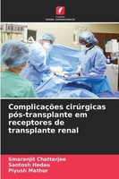 ComplicaçõEs CirúRgicas PóS-Transplante Em Receptores De Transplante Renal Smara
