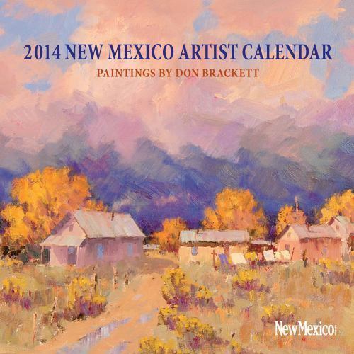 2014 New Mexico Artist Calendar By Don Brackett 2013 Calendar For 2014-new-mexico-artist-calendar-by-don-brackett-2013-calendar-for
