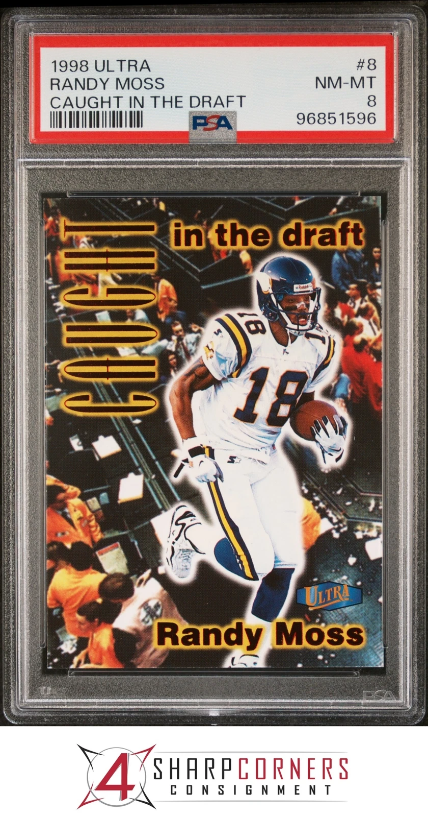 Randy Moss Ultra Caught in the Draft #8 Base