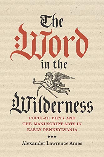 The Word in the Wilderness: Popular Piety and t. Ames<|