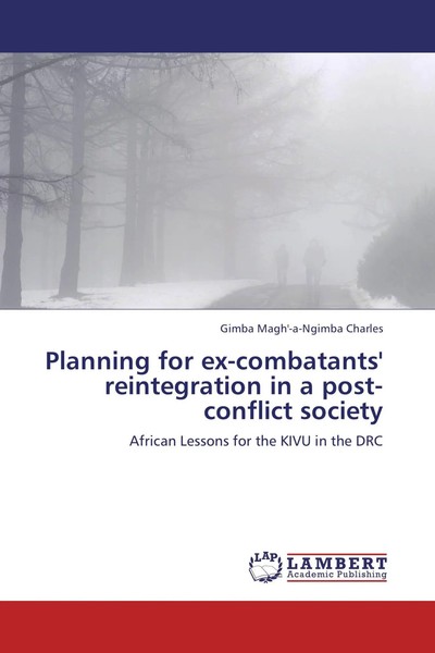 Gimba Magh'-A-Ngimba Charles | Planning For Ex-Combatants' Reintegration In A...-image