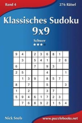 Klassisches Sudoku 9X9 - Schwer - Band 4 - 276 R?Tsel