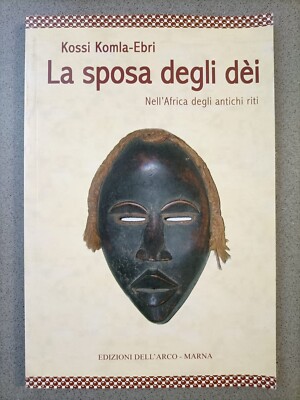 KOSSI KOMLA HEBRI - DIE BRAUT DER GÖTTER - IM AFRIKA DER ALTEN RITEN 
