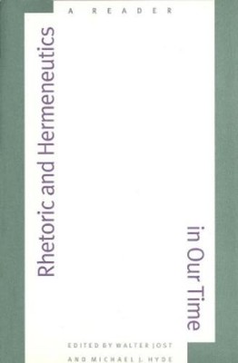 Walter Jost Rhetoric and Hermeneutics in Our Time (Gebundene Ausgabe)