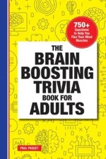 The Brain Boosting Trivia Book for Adults: 750 Questions to Help You Fle - GOOD