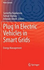 Plug In Electric Vehicles in Smart Grids: Energy Management (New)