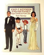 John F. Kennedy and His Family paper dolls Book by Tom Tierney