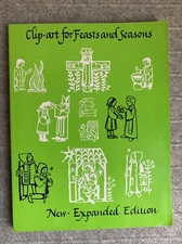 Clip Art for Feasts and Seasons by Gertrud Mueller-Nelson (1992, Trade Paperback