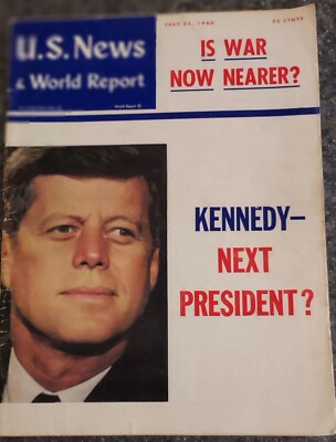 U S NEWS World Report July 25 1960 John F Kennedy Next President?