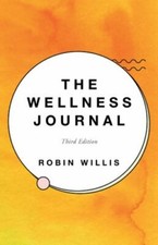 The Wellness Journal: Third Edition paperback Used - Good