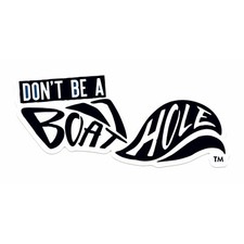 Don't be a Boathole Sticker