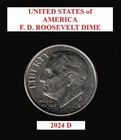 2024 D Roosevelt: 10¢ Dime - Lower Mintage Date - Actual Coin Shown **FREE S&H**